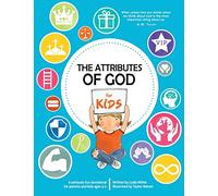 The Attributes of God for Kids: A devotional for parents and kids ages 4-11.