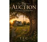 The Auction: A Novel About the Things We Leave Behind