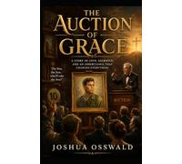 The Auction of Grace: A Christian Inspirational Novel