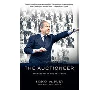 The Auctioneer /anglais: Adventures in the Art Trade