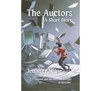 The Auctors: A Short Story
