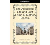 The Audacious Life and Lost Fame of Mother Seacole