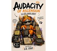 “The Audacity of Ascension: Lil Ego’s Inner Rants”: “My Side of the Soul Contract”