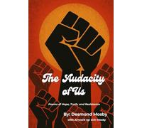 The Audacity of Us: Poems of Hope, Truth, and Resistance