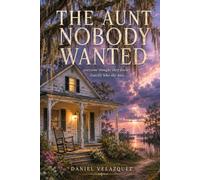 The Aunt Nobody Wanted: Everyone Thought They Knew Exactly Who She Was