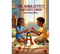 The Aura Effect: Caregiver's Corner