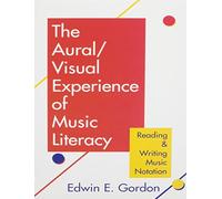 The Aural Visual Experience of Music Literacy