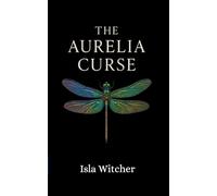 The Aurelia Curse: Book One: The Awakening
