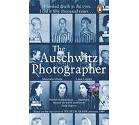 The Auschwitz Photographer: The powerful true story of Wilhelm Brasse prisoner number 3444