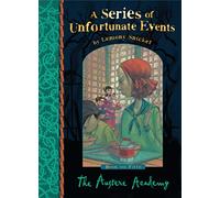 The Austere Academy: Lemony Snicket's classic children's mystery tale: 05 (A Series of Unfortunate Events)