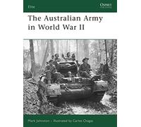 The Australian Army in World War II: No. 153 (Elite) – Editorial Osprey Publishing