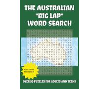 The Australian "Big Lap" Word Search: 50+ Fun Puzzles of Towns to visit around Australia for all ages|6x9 inches, 110 pages|Gift for Vacations, Holidays and Free Times (Travel Word Search Puzzles)