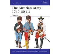 The Austrian Army 1740-80 (1): Cavalry: v.1 (Men-at-Arms)