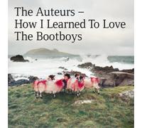 The Auteurs - How I Learned To Love The Bootboys