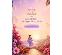 The Author of the Universe has called you Be transformed .: Readers Edition