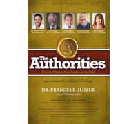 The Authorities - Purpose Reignited: Powerful Wisdom from Leaders in the Field