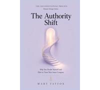 The Authority Shift: Why You Doubt Yourself and How to Trust Your Inner Compass (The Deconditioning Process)