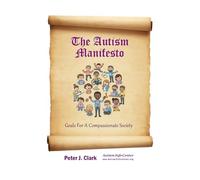The Autism Manifesto: Goals For A Compassionate Society (Social Care Handbooks)