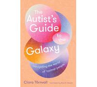 The Autistas Guide To The Galaxy