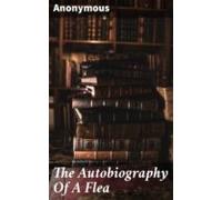The Autobiography Of A Flea (ebook)