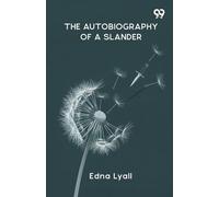 The Autobiography Of A Slander