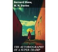 The Autobiography Of A Super-tramp (ebook)