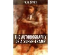 The Autobiography Of A Super-tramp (ebook)