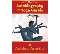 The Autobiography of a Yoga Barbie