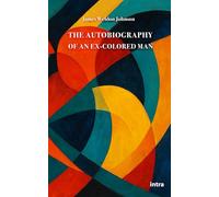 The Autobiography of an Ex-Colored Man