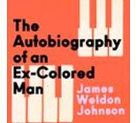The Autobiography Of An Ex-colored Man (audiolibro)