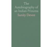 The Autobiography of an Indian Princess
