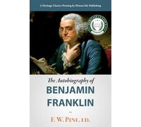The Autobiography of Benjamin Franklin