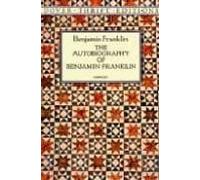 The Autobiography Of Benjamin Franklin