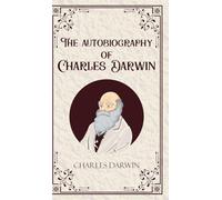 The Autobiography of Charles Darwin (Edition1st)