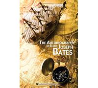 The Autobiography of Elder Joseph Bates