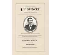 The Autobiography of J.H. Spencer