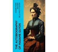The Autobiography Of Madame Guyon (ebook)