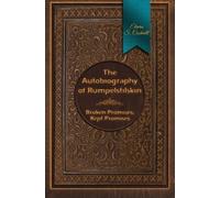 The Autobiography of Rumpelstilskin - Broken Promises, Kept Promises