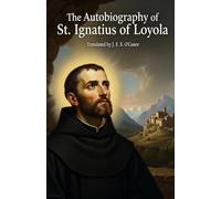 The Autobiography of St. Ignatius