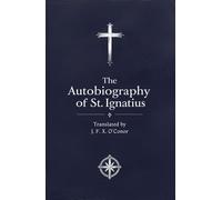 The Autobiography of St. Ignatius
