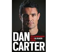 The Autobiography Of The All Blacks Legend von Dan Carter