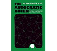 El votante autocrático – Partidismo y socialización política bajo la dictadura