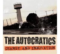 THE AUTOCRATICS - Change and Innovation