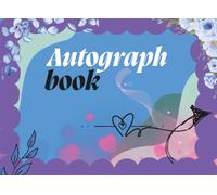 The Autograph Chronicles: The School Years Memory Book: Track the evolution of your friendships and signatures through time