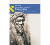 The Autograph Writings of Maimonides in the Cambridge University Library (Textos y culturas judías)
