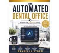 The Automated Real Estate Office: A Step-by-Step AI Workflow Guide to Managing Listings, Client Communication, Marketing, Transactions, and Daily Real ... Operations (The AI Workflow Mastery Series)