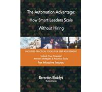 The Automation Advantage: How Smart Leaders Scale Without Hiring