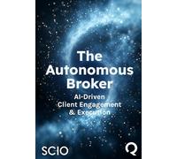 The Autonomous Broker: AI-Driven Client Engagement & Execution