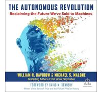 The Autonomous Revolution: Reclaiming the Future We've Sold to Machines