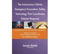The Autonomous Vehicle Emergency Evacuation: Safety Technology That Coordinates Disaster Response